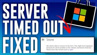 We Weren't Able To Connect To The Store Problem FIX (Server Timed Out)