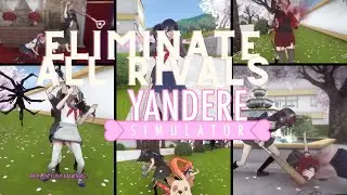 Eliminate all 10 Rivals! // Osana Simulator // Yandere Simulator Mod