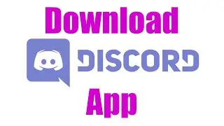 How To: Download the Discord App