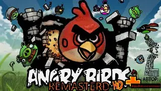 Angry Birds | HD Remastered | By Max292 Gameplay