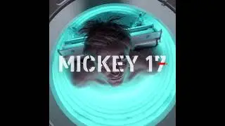 Mickey 17 – In theaters 03.29.2024