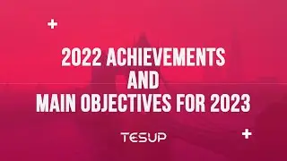 TESUP 2022 Achievements and 2023 Objectives