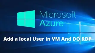 How to create Local user in Windows Server | And provide  RDP (remote) Access to the User.