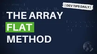 DevTips Daily: The JavaScript array flat method