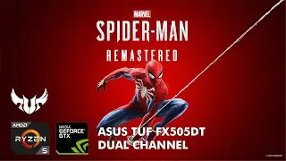 Spider-Man Remastered on ASUS TUF FX505DT | Ryzen 5 3550H | GTX 1650 | 16GB DDR4