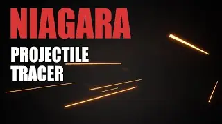 UE4 Niagara Tutorial - Bullet Tracer Effect - Intro to Niagara UE4/Unreal Engine 4