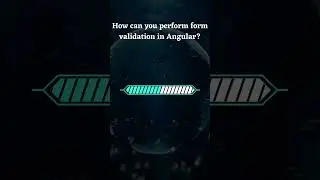 🤔Question: How can you perform form validation in Angular?