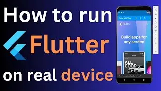 Flutter: Test Your App on Real Devices | Easy Connection Guide