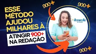 Método que ajudou MILHARES de alunos a tirar 900+ na REDAÇÃO