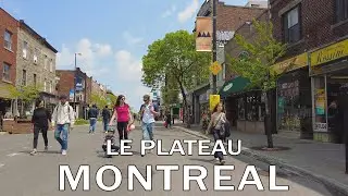 Walking Montreal's Plateau Mont Royal Neighborhood May 2023