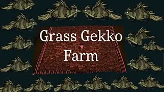 Grass Gekko Farms - Don't Starve Together