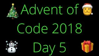 Advent of Code 2018 Day 5