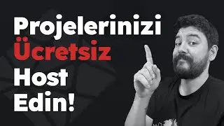 Projelerinizi Ücretsiz Host Edin!