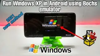Run Windows XP in Android Phone Using Bochs 2021 | Windows in Android Smartphone