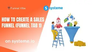 How To Create A Sales Funnel On Systeme.io - Funnels Tab 1 (Systeme Tutorial)