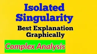 #3 Isolated Singularity|isolated singularity in complex analysis|singularity in complex analysis