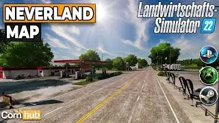 LS22 Maps - Neverland - LS22 Mapvorstellung