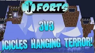 Forts Multiplayer 3v3 Gameplay Custom Map Icicles, Hanging Terror