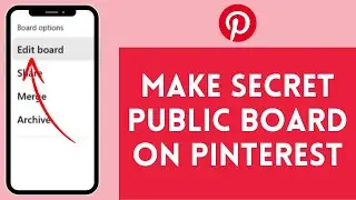 How To Make Secret Public Board On Pinterest (Full Tutorial)