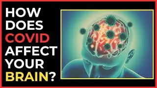 Here's What COVID Can Do to Your Brain | Dr. Curnew MD