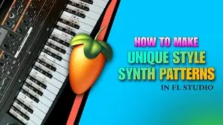 How To Make Unique Style Synth Patterns In FL Studio | Mono Guruji