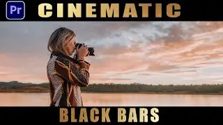 How To Add Cinematic Black Bars To Videos In Premiere Pro 2022