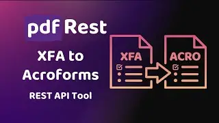 pdfRest XFA to Acroforms - REST API Tool