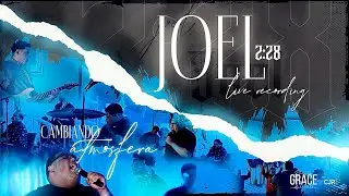 JOEL 2:28 - Cambiando Atmósfera + CA Live Recording (Video Oficial)