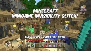 Minecraft Xbox / PS - NEW - MINIGAME INVISIBILITY GLITCH! - TUTORIAL - EASY!