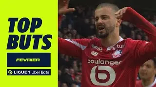 Top buts Ligue 1 Uber Eats - Février (saison 2023/2024)