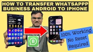 100% Working: Transfer WhatsApp/WA Business from android to iPhone 16, iPhone 16 Pro | No data loss