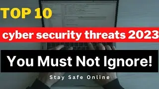 top 10 cybersecurity threats 2023 || types of cyber attacks || cyberSecurity For Beginners