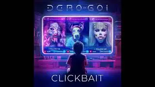 Dero Goi - Clickbait (Apoptygma Berzerk Remix) (HQ Audio)