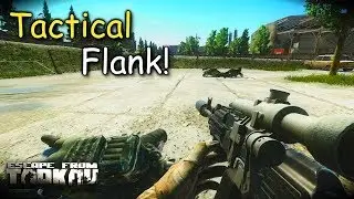 Tactical Flank! Escape From Tarkov