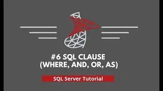 SQL Tutorial - #6 SQL clause (where, and, or, as)