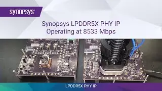 Synopsys LPDDR5X Test Chip Demo Operating at a Blazing 8533 Mbps | Synopsys