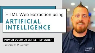 HTML Web Extraction using Artificial Intelligence [Power Query AI Series  - Ep. 1]