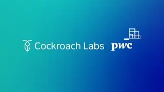 Cockroach Labs and PwC UK: A Strategic Collaboration