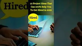 Get Hired As a Software Developer in 2023 By Completing These Top 10 Projects || 