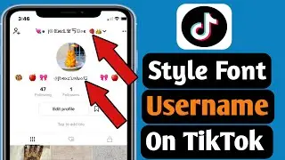 How to Get A Font Username & Name on TikTok ♦