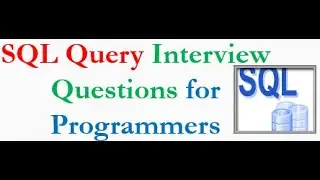 SQL Query Interview questions for Programmers