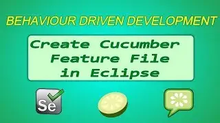 Cucumber BDD Framework part 4 -How to create cucumber feature file in eclipse