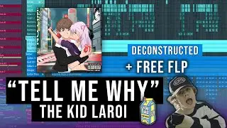 The Kid LAROI - Tell Me Why - Deconstructed + Free FLP (fl studio 20) + Free VSTs