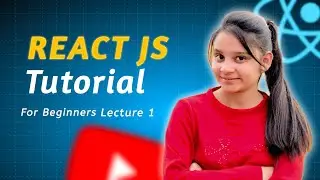 { React JS 🧑🏻‍💻🚀} Tutorial for Beginner to Advanced | Lecture 1