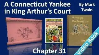 Chapter 31 - A Connecticut Yankee in King Arthurs Court by Mark Twain - Marco