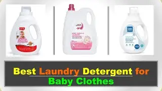 Best Laundry Detergent for Baby Clothes in India 2023  सबसे अच्छा बच्चे के कपड़े धोने वाला डिटर्जेंट