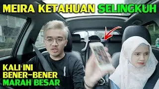 MEIRA KETAHUAN SELINGKUH | PUTUS?!