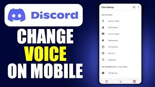 How To Change Voice On Discord Mobile