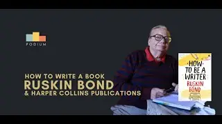 Ruskin Bond : How to write a book | Harper Collins | Podium