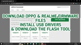 HOW TO DOWNLOAD OPPO & REALME FIRMWARE FILES AND FLASH TOOL AND THE USB DRIVERS